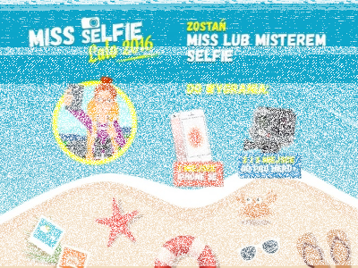 Konkurs "Zostań Miss bądź Misterem Selfie"