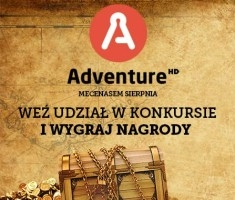 Konkurs "Adventure Hd mecenasem sierpnia"