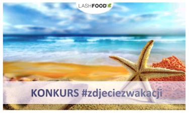 Wakacyjny konkurs z LashFood Polska