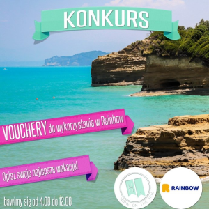 Konkurs "Wymarzone wakacje, wygraj vouchery do wykorzystania w Rainbow!"