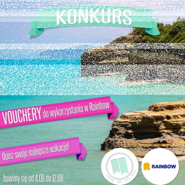 Konkurs "Wymarzone wakacje, wygraj vouchery do wykorzystania w Rainbow!"