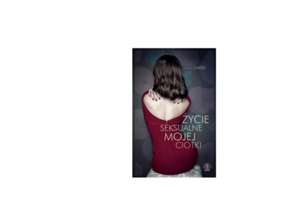 Wygraj powieść Mavis Cheek pt. "Życie seksualne mojej ciotki"!