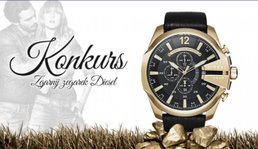 Konkurs "Wykorzystaj wakacje na maksa i wygraj zegarek Diesel DZ4344"