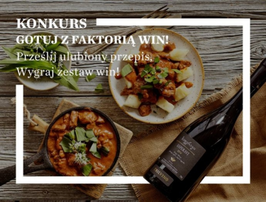 Konkurs "Gotuj z Faktorią Win"