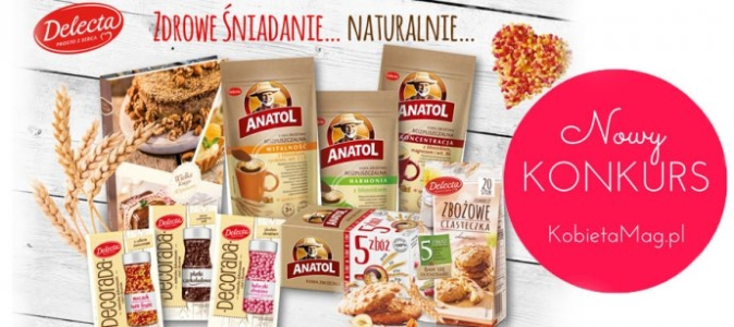 Konkurs "Zdrowe śniadanie z Anatolem… naturalnie"