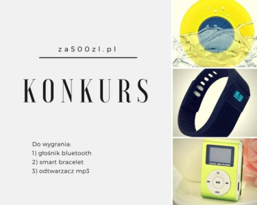 Wygraj głośnik bluetooth, smart bracelet, odtwarzacz mp3