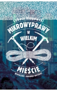 Wygraj książkę "Mikrowyprawy w wielkim mieście" Ruda Śląska
