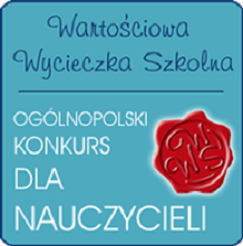 Konkurs "Wartościowa Wycieczka Szkolna"