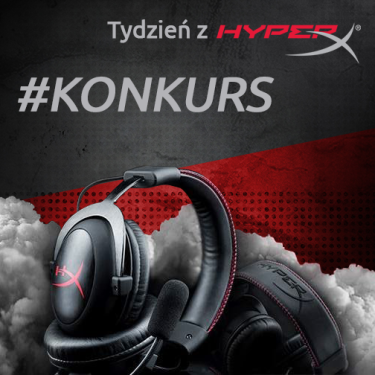 Konkurs: wygraj słuchawki HyperX Cloud