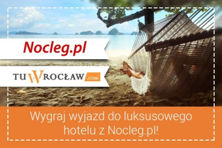 Wygraj weekendową wycieczkę w konkursie Nocleg.pl i tuWroclaw.com
