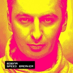 Wygraj płytę DJ Bobina "Speed Breaker" do godz. 23:00