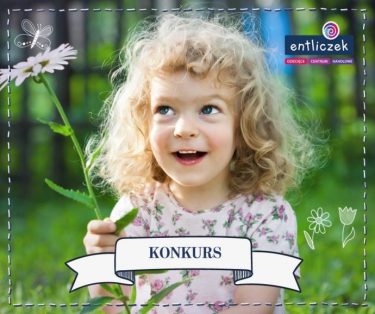 Konkurs fotograficzny "Entliczek"