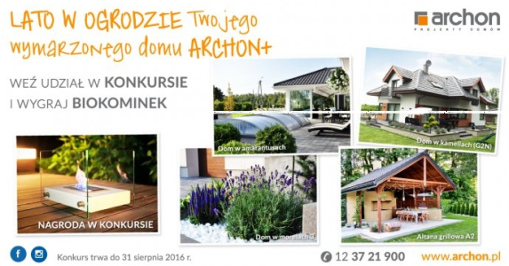 Konkurs "Lato w ogrodzie Twojego wymarzonego domu ARCHON+"