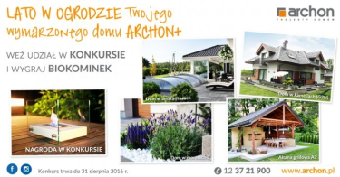 Konkurs "Lato w ogrodzie Twojego wymarzonego domu ARCHON+"