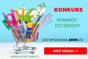 Konkurs "Powrót do szkoły z MoneyMan.pl"