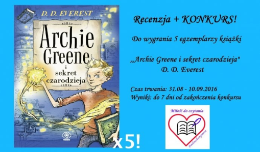 Wygraj książkę "Archie Greene i sekret czarodzieja"