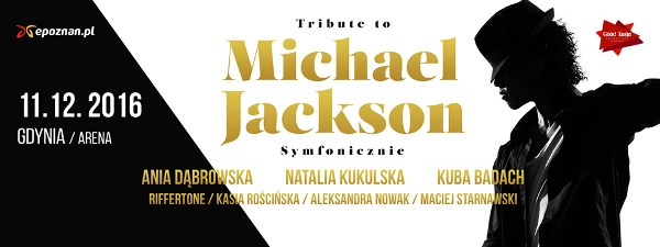 Wygraj podwójne zaproszenie na Tribute to Michael Jackson, Gdynia, do godz. 12:00