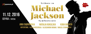 Wygraj podwójne zaproszenie na Tribute to Michael Jackson, Gdynia, do godz. 12:00
