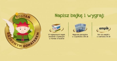 Konkurs na napisanie bajki dla dzieci "Zostań Bajkowym Bohaterem"