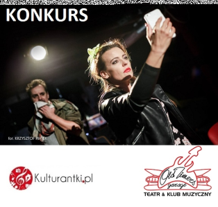 Konkurs "Z Anną Muchą w teatrze"  Katowice