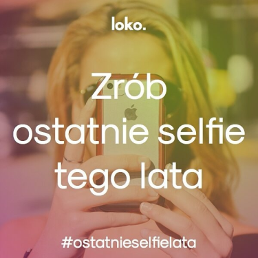 Konkurs "Zrób ostatnie selfie tego lata"