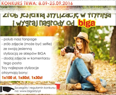 Konkurs fotograficzny "Zrób stylizację w trymiga, wygraj nagrody od BIGA"