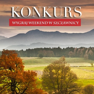 Wygraj weekend w Szczawnicy dla 2 osób