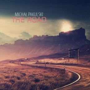 Wygraj płytę Michała Pakulskiego "The Road"