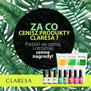 Konkurs "Za co cenisz produkty Claresa"