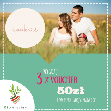 Konkurs: wygraj jeden z 3 voucherów Biowroclaw.pl
