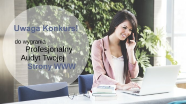 Wygraj "Profesjonalny audyt Twojej strony www"