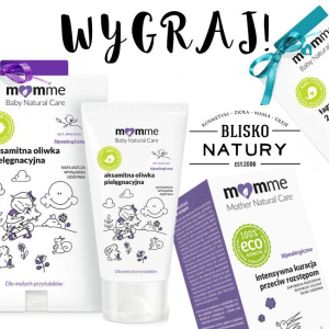 Konkurs "Mom me - wygraj zestaw kosmetyków" Blisko Natury