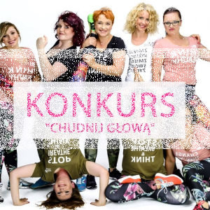 Konkurs "Raz, dwa, trzy z głową schudniesz Ty!...”