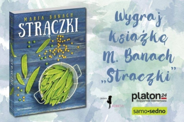 Wygraj książkę M. Banach "Strączki"