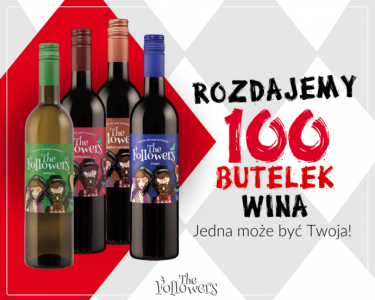 Konkurs "Rozdajemy 100 butelek wina - The Followers" 18+