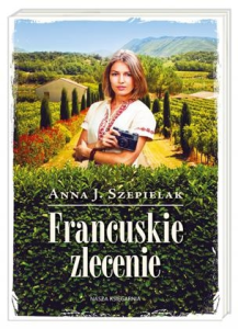 Konkurs "Francuskie zlecenie - Anna J. Szepielak"