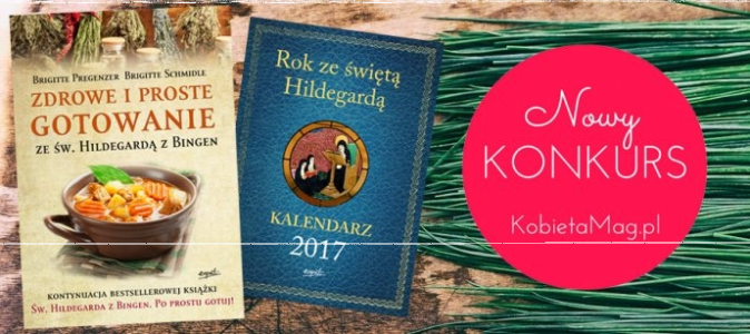 Konkurs "Gotowanie ze św. Hildegardą z Bingen"