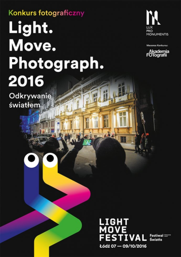 Konkurs Light.Move.Photograph. 2016 "Odkrywanie światłem"
