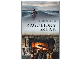 Wygraj książkę "ZAGUBIONY SZLAK" do godz. 20:00