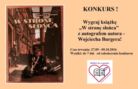 Konkurs z książką "W stronę słońca" z autografem autora - Wojciecha Burgera!