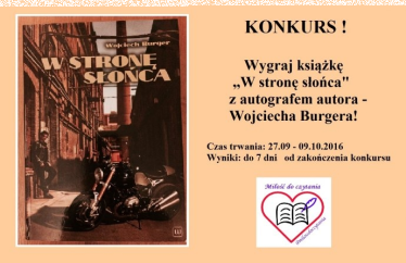 Konkurs z książką "W stronę słońca" z autografem autora - Wojciecha Burgera!