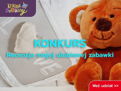Konkurs "Recenzja mojej ulubionej zabawki"