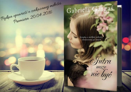 Wygraj książkę "Jutra może nie być"