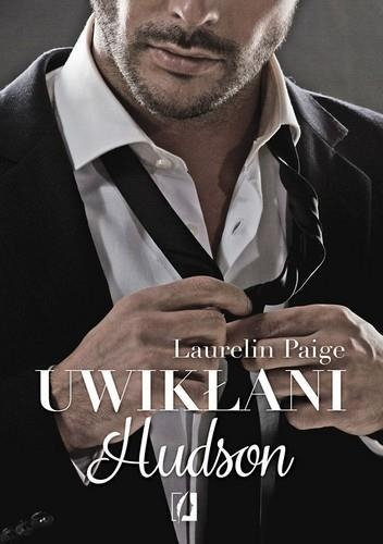 Wygraj książkę "Uwikłani. Hudson" Laurelin Paige