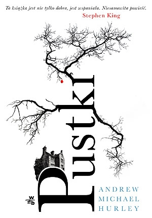Wygraj powieść "Pustki" Andrew Michaela Hurleya