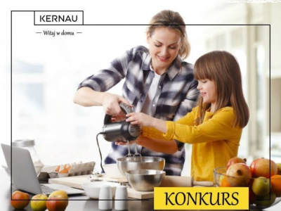 Konkurs "Kernau, koleżanka w kuchni"