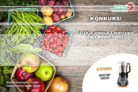 Konkurs "Polskie owoce i warzywa dają super moc"