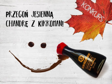 PRZEGOŃ JESIENNĄ CHANDRĘ Z KIKKOMAN!