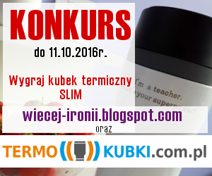 Konkurs "Rozdanie na blogu - kubek termiczny z przesłaniem"