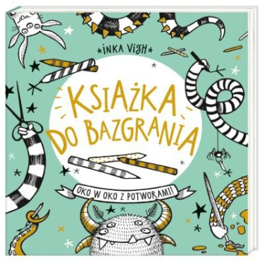 Konkurs "Książka do bazgrania. Oko w oko z potworami - Inka Vigh"